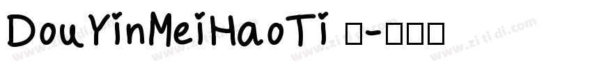 DouYinMeiHaoTi 语字体转换